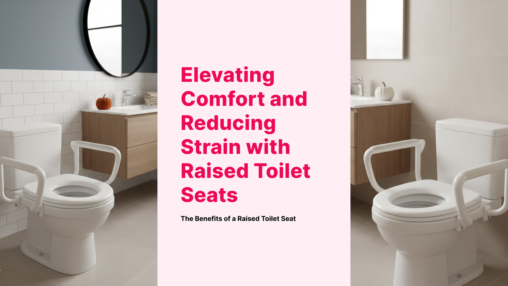 Don't Let Joint Pain Haunt Your Bathroom: Elevating Comfort and Reducing Strain with Raised Toilet Seats